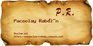 Pacsolay Rabán névjegykártya